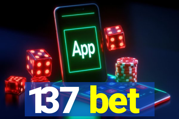 137 bet